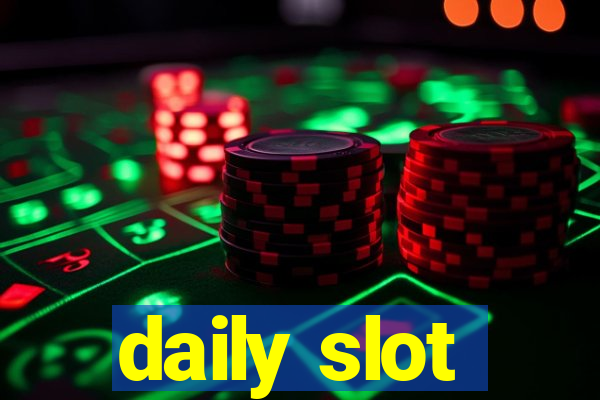 daily slot