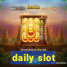 daily slot