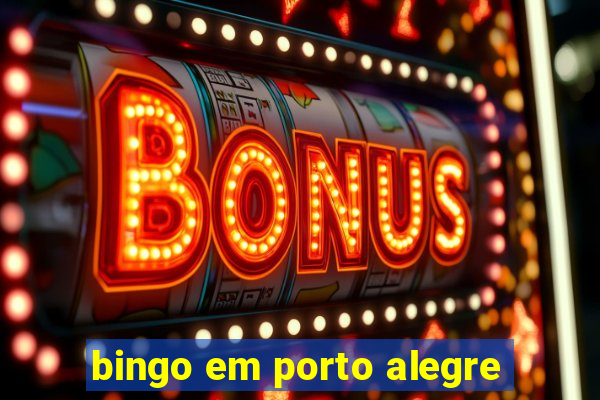 bingo em porto alegre