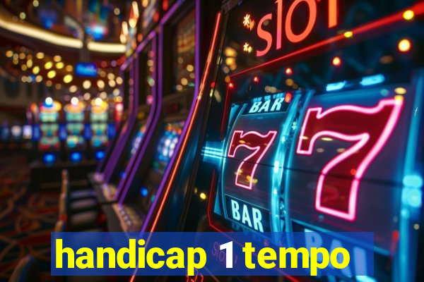 handicap 1 tempo