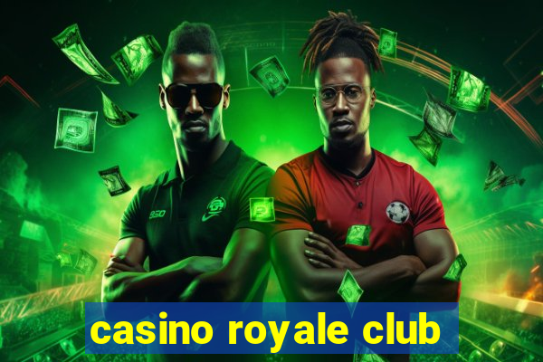 casino royale club