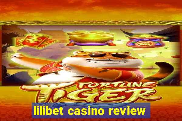 lilibet casino review