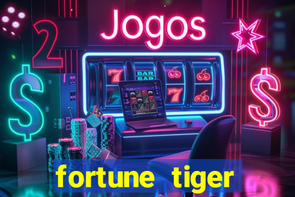 fortune tiger plataforma pagante