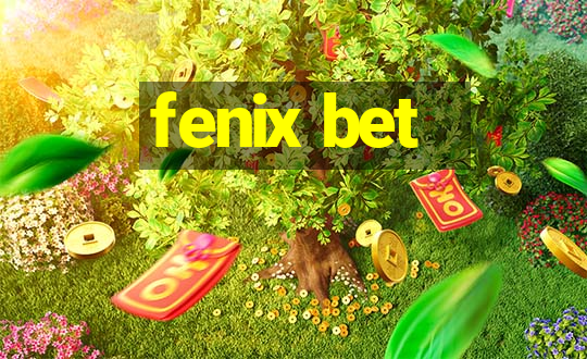 fenix bet