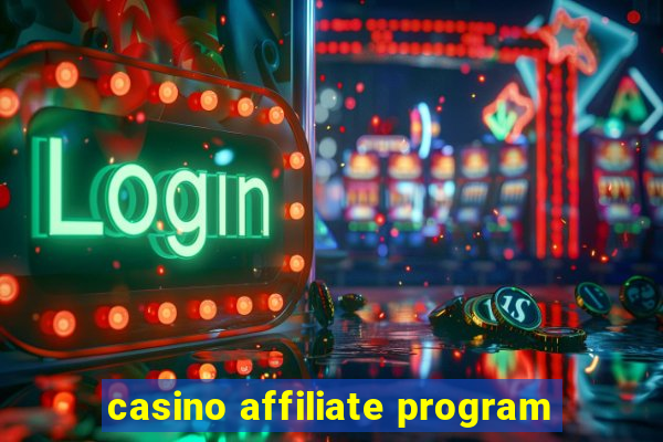 casino affiliate program