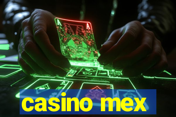 casino mex