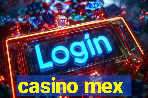 casino mex