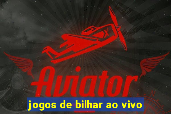 jogos de bilhar ao vivo