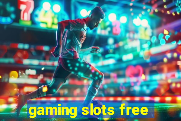 gaming slots free