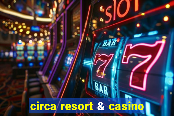 circa resort & casino