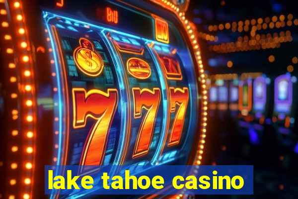 lake tahoe casino