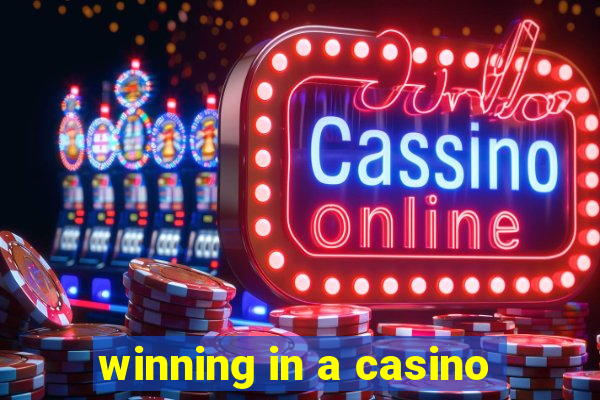 winning in a casino