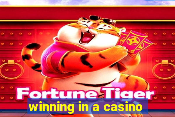 winning in a casino