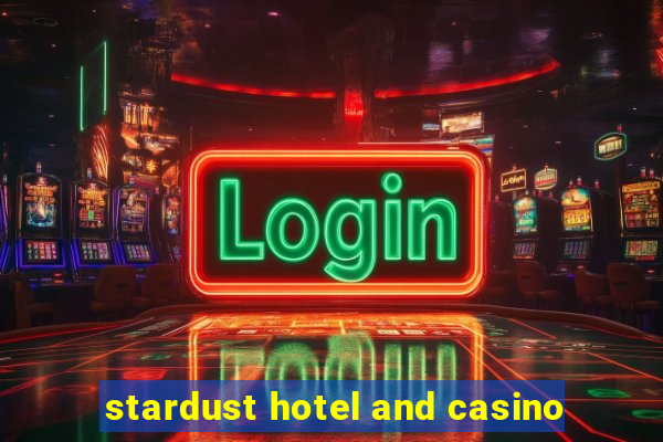 stardust hotel and casino