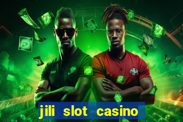 jili slot casino real money