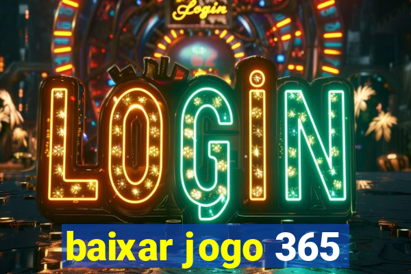 baixar jogo 365