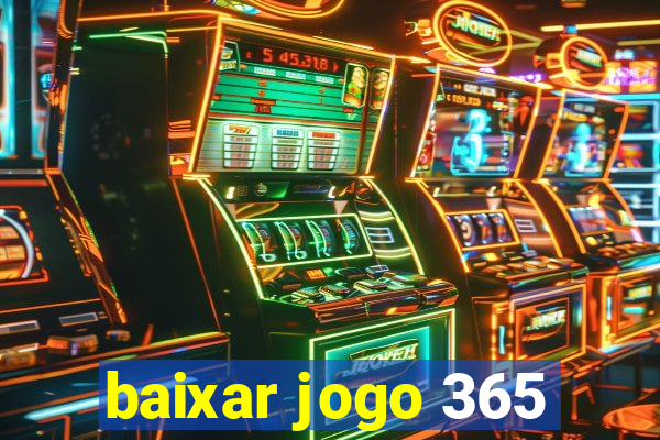 baixar jogo 365