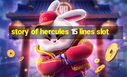 story of hercules 15 lines slot