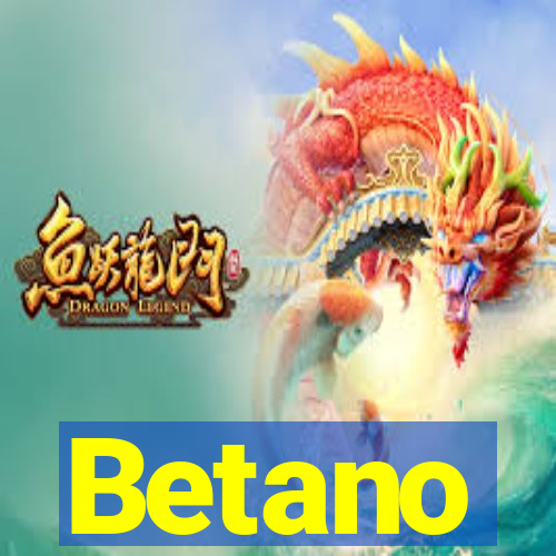 Betano