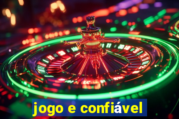 jogo e confiável