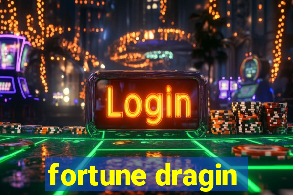 fortune dragin