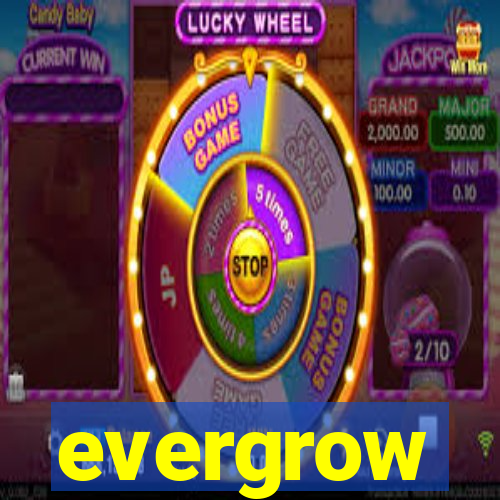 evergrow