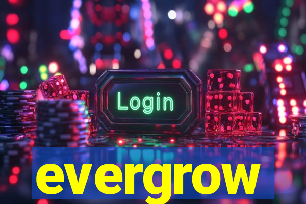 evergrow