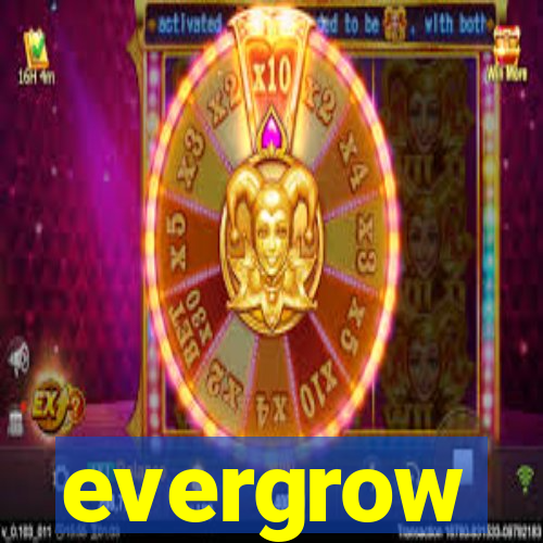 evergrow