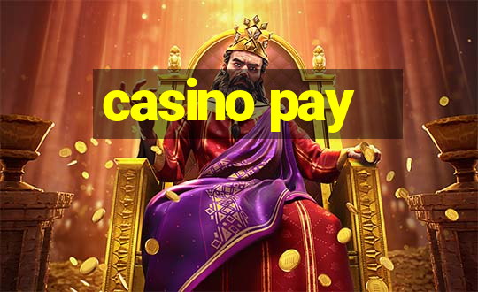 casino pay