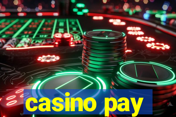 casino pay