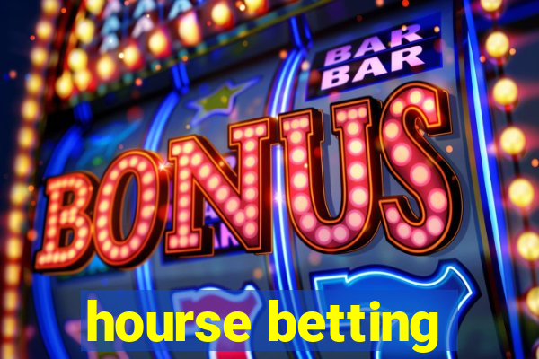 hourse betting