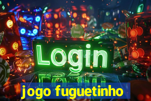 jogo fuguetinho