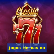 jogos de casino online ca?a niquel