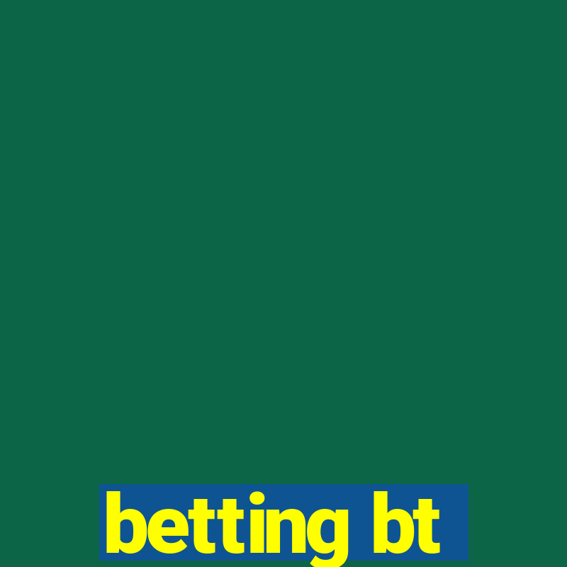 betting bt