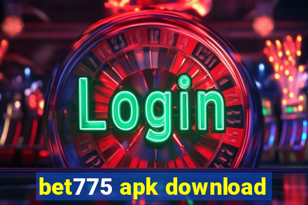 bet775 apk download