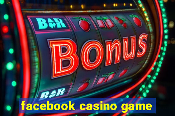 facebook casino game