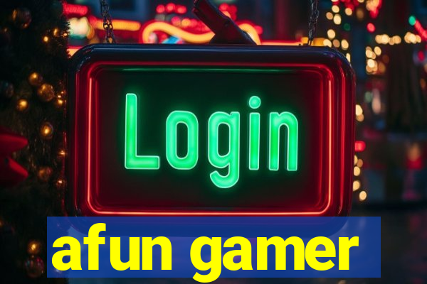 afun gamer