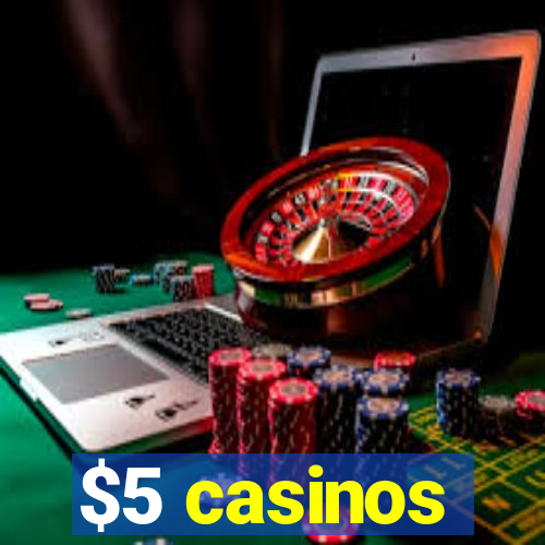 $5 casinos