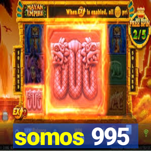 somos 995