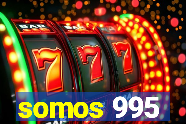 somos 995