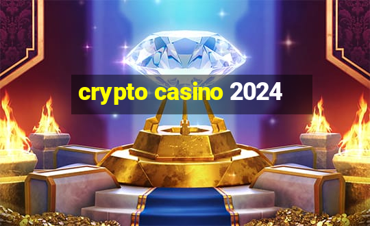 crypto casino 2024