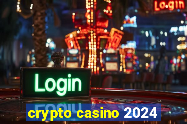 crypto casino 2024