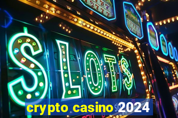 crypto casino 2024