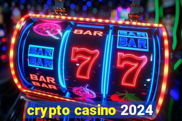 crypto casino 2024