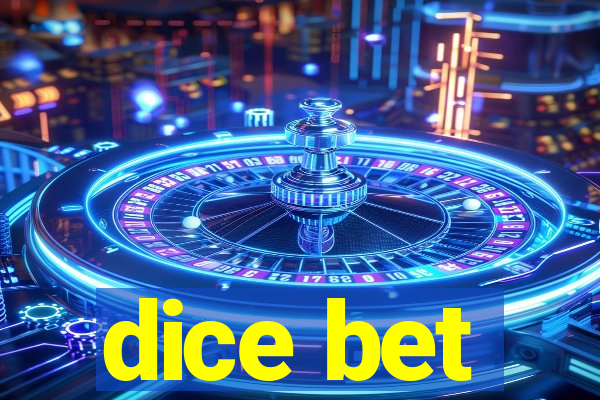 dice bet