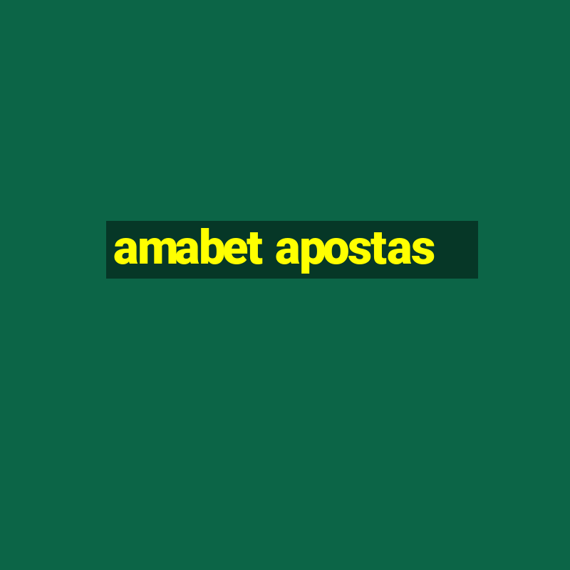 amabet apostas