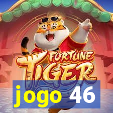 jogo 46