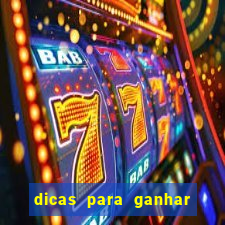 dicas para ganhar nos slots