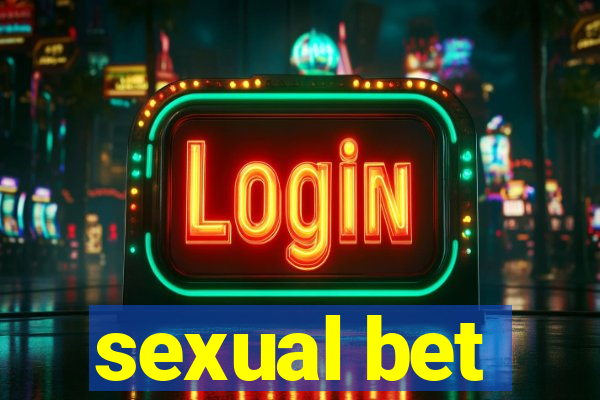 sexual bet