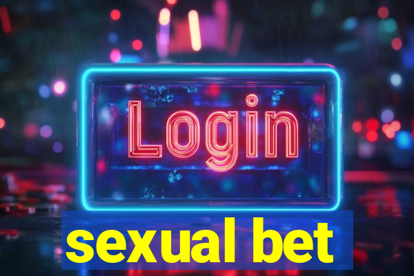 sexual bet